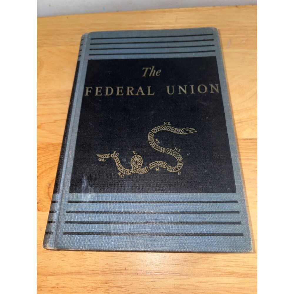 The Federal Union By John D. Hicks Hardcover 1937 Edition By Houghton Mifflin Co